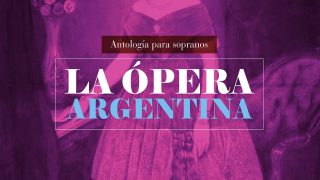 la ópera argentina