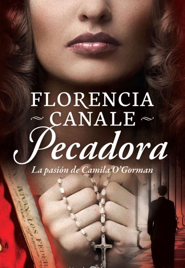 pecadora libro florencia canale escritora camila o'gorman