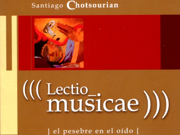 lectio musicae santiago chotsourian libro autor